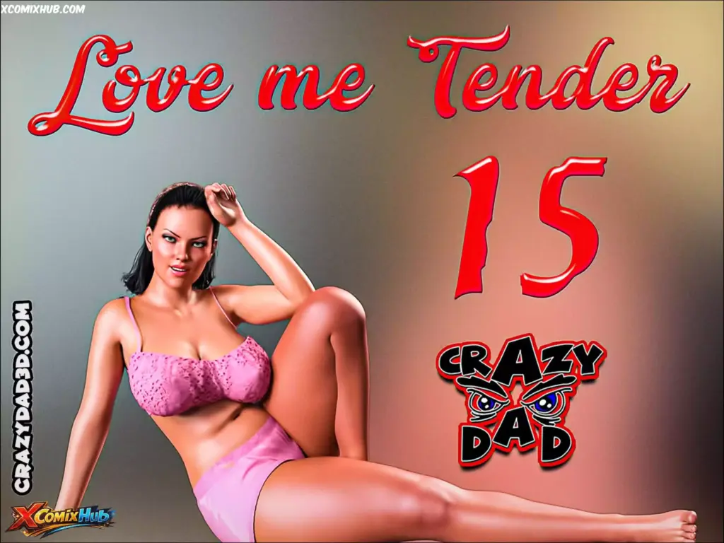 Love Me Tender Chapter 15 – Crazydad3d
